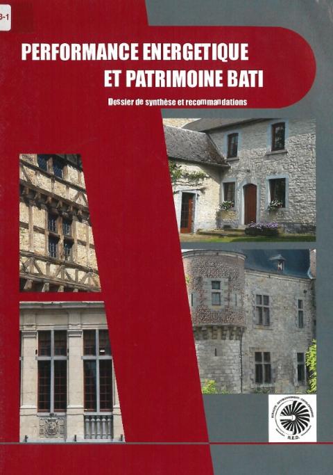 Performance énergétique et patrimoine bâti : dossier de synthèse et recommandations