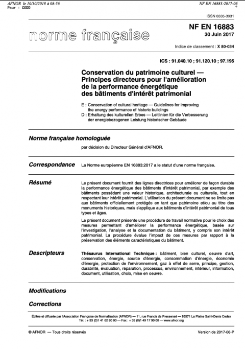 NF EN 16883:2017 : Conservation du patrimoine culturel. Principes directeurs pour l'amélioration de la performance énergétique des bâtiments d'intérêt patrimonial